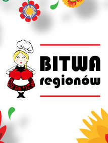 Konkurs Kulinarny „Bitwa Regionów 2024”. Termin do 15 maja.
