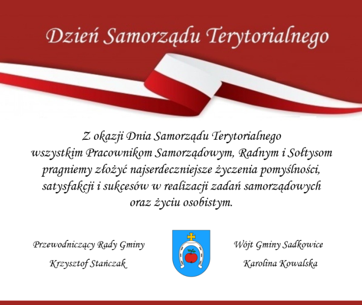 Z okazji Dnia Samorządu Terytorialnego wszystkim Pracownikom Samorządowym, Radnym i Sołtysom pragniemy złożyć...