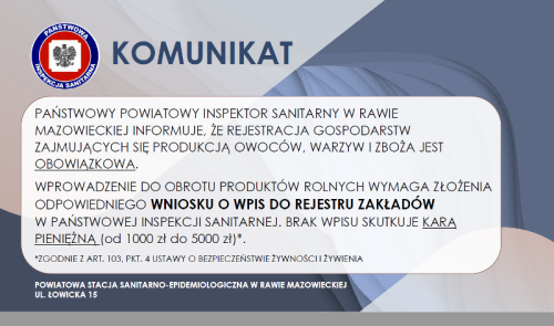 Państwowy Powiatowy Inspektor Sanitarny w Rawie Mazowieckiej informuje, że rejestracja gospodarstw zajmujących się...